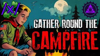 Gather Round the Campfire | 4chan /x/ Paranormal Greentext Stories Thread