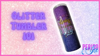 How to Make A Glitter Tumbler for Beginners 2025 I Period Six Designs