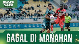 KALAH DI MANAHAN, AYO BANGKIT DI GBT | MATCHDAY SESSION | PSS VS PERSEBAYA