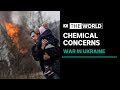 Concerns Russia could launch chemical weapons in Ukraine | The World