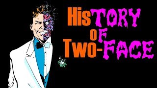 Living Jekyll and Hyde - The Complete History of Two-Face