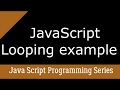 JavaScript Looping  For & While example ( with multiplication table code)