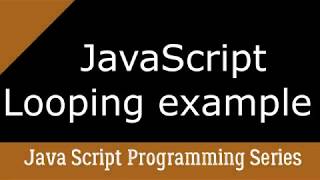 JavaScript Looping For & While example ( with multiplication table code)