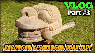 PEMBUATAN BARONGAN CILACAP BANASPATI PART 3 || AKHIRNYA JADI LURR