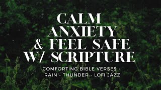[No Ads] GET SOME REST// Calm Anxiety | Bible Verses | lofi-Jazz | Rain | Thunder #asmr