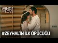 Halil and Zeynep's first kiss 💋 | Winds of Love Episode 130 (MULTI SUB)