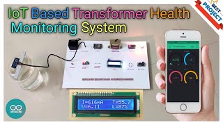20. IoT Based Transformer Health Monitoring | Oil Level | Current | Voltage | Temperature | Blynk
