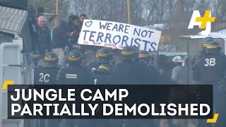 Fires And Tear Gas As Jungle Camp In Calais Is Partially Demolished