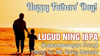 LUGUD NING IBPA (Kapampangan Song)