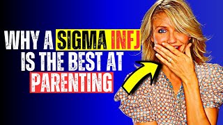 The Ultimate Parenting Secrets: 7 Reasons Why Sigma INFJs Are Unmatched! 🌟👨‍👩‍👧‍👦