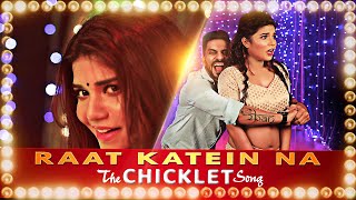 Latest Hindi Item Song | The Chicklet Song | Raat Katein Na | Ushoshi - Ft. TUBAN \u0026 RIVO