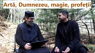 Artă, Dumnezeu, magie, profeții - Claudiu Dumitrache, p. Teologos