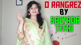O Rangrez | Cover by Saiyada Tithi  | Antara Nandy | Shreya Ghoshal & Javed Bashir | A R Rahman