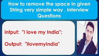 #logicalCoding #interviewQuestion #java How to remove the space in given String || Removed Space.