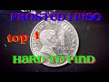 Top1 rare hard to find Frosted coin