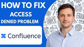 How To Fix Confluence Access Denied Problem Full Guide 2026