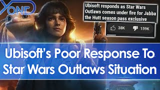 Ubisoft's poor response to Star Wars Outlaws paywalled mission, Stop Killing Gam