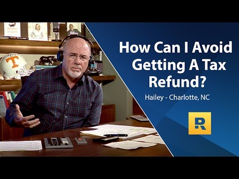 How Can I Avoid A Tax Refund? How Can I Avoid A Tax Refund?