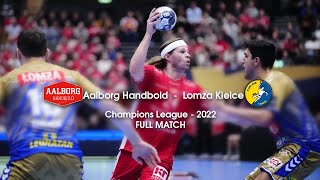 Aalborg Handbold v Lomza Kielce - FULL MATCH - Champions League 2022