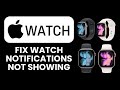 Apple Watch Notifications Not Showing – Fix 🔔 Quickly Restore Alerts and Stay Connected