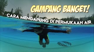 CARA MUDAH MENGAPUNG DI AIR | Buoyancy Test