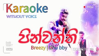 පින්වන්ති | Pinwanthi | Breezy _ Chu bby | karaoke| Channel C+