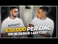 €10.000 Per Dag Op 18-Jarige Leeftijd