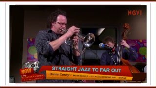 Daniel Cerny ☞ Straight Jazz to far out №1.  Musikschule/Ecole de musique Bienne NGOMAVIDEO: