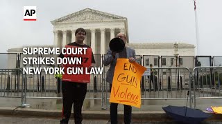 Supreme Court strikes down New York gun law