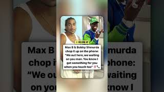 BOBBY SHMURDA CALLS MAX B IN PRISON AND SAYS THEY HAVE TO MAKE MUSIC! #shorts #rap