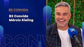 B3 Convida Márcio Kieling | Entrevista completa na B3