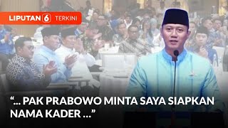 AHY Diminta Siapkan Kader Demokrat sebagai Calon Menteri, Prabowo Mulai Susun Kabinet?  | Liputan 6