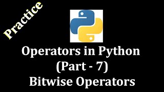 Operators in Python Part 7 Bitwise Operators Practice @LearnWithMrRJ