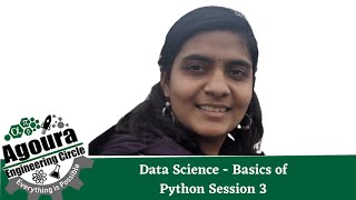 Data Science - Basics of Python - Session 3 Presented By Nadhiya