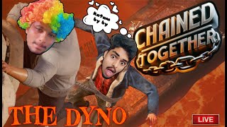 CHAINED TOGETHER LIVE #shortslive #livegame #telugulive #chainedtogetherlive #dyno