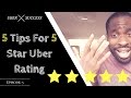 5 EASY Tips For 5 Star Uber Rating