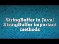 StringBuffer in Java|StringBuffer important methods