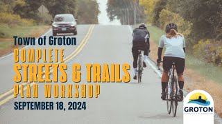 Complete Streets and Trails Plan Workshop - 9/18/24