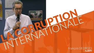 François Georges : La corruption internationale | Conférence à l'ILERI