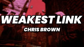 Chris Brown - Weakest Link (Lyrics) [Quavo Diss]