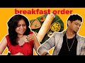 Who Has The Best Breakfast Order | BuzzFeed India