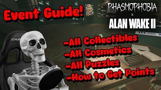 Phasmophobia x Alan Wake FULL EVENT GUIDE!