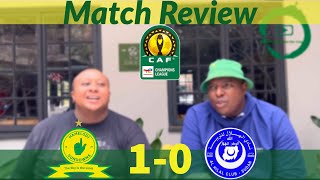 Mamelodi Sundowns 1-0 Al Hilal SC | Match Review | Player Ratings | CAFCL