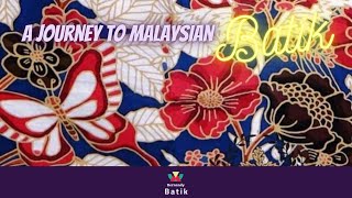 A Passion for Malaysian Batik