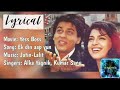 Ek din aap yun(lyrics)- Yes Boss| Shahrukh Khan,Juhi Chawla| Lyrical video