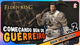 Melhor Build do início! ELDEN RING - Começando Bem como GUERREIRO Vol. 1 - GUIA DEFINITIVO #1