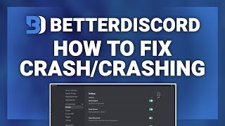 How to Fix BetterDiscord Crashing Manually 2023!!! UPDATE!! WORKING