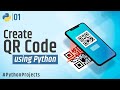 How to Create QR Code Generator in Python | Python Project Complete Tutorial