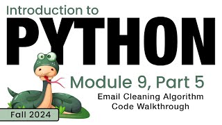 Python (Fall 2024) Module 9-5: Email Cleaning Algorithm Code
