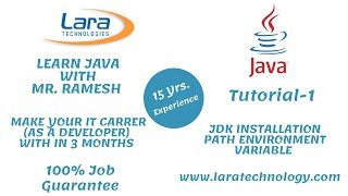Tutorial-1| Installing JDK | Path Environment | Java Tutorial for Beginners | Lara Technology